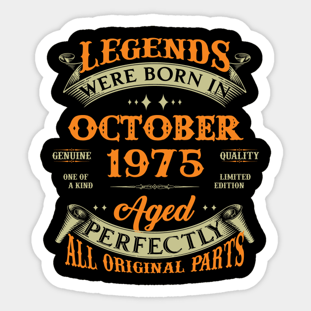 48th Birthday Gift Legends Born In October 1975 48 Years Old Sticker by super soul